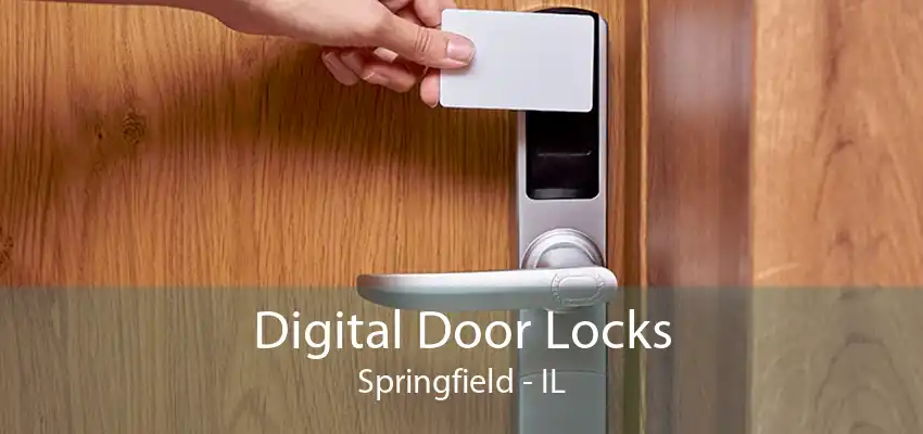 Digital Door Locks Springfield - IL