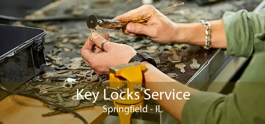 Key Locks Service Springfield - IL