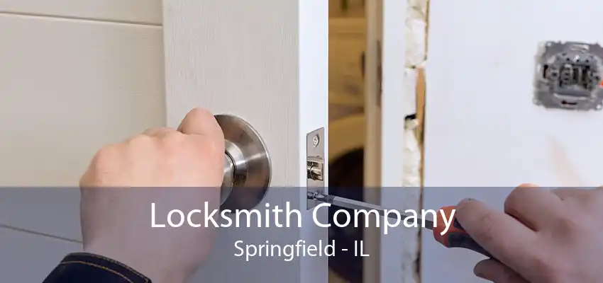 Locksmith Company Springfield - IL