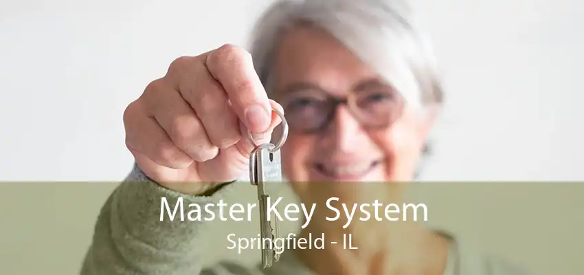 Master Key System Springfield - IL